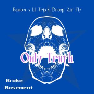 收聽Ramow的only truth (feat. Trip & Dreep Air Fly) (Explicit)歌詞歌曲