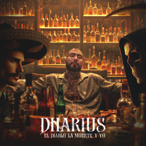 Dharius的專輯El Diablo, La Muerte y Yo (Explicit)