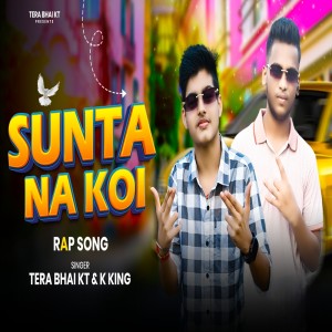TERA BHAI KT的專輯Sunta Na Koi