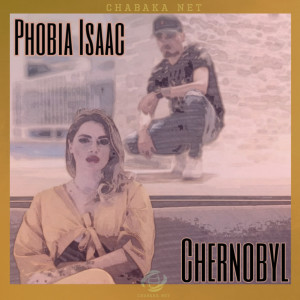 收聽Phobia Isaac的Chernobyl歌詞歌曲