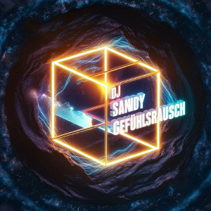 Album Gefühlsrausch from DJ Sandy