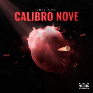 Luis add的專輯Calibro 9 (Explicit)