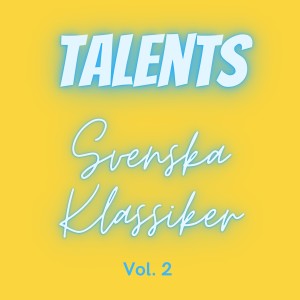 อัลบัม Svenska Klassiker, Vol. 2 ศิลปิน Talents