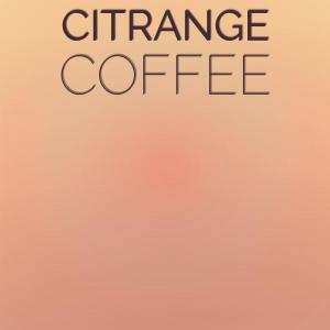 Various的专辑Citrange Coffee