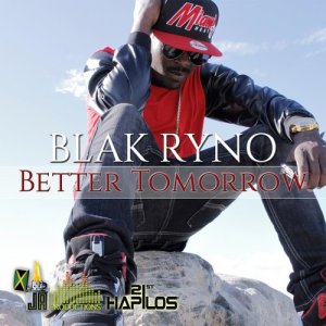 收聽Blak ryno的Better Tomorrow歌詞歌曲