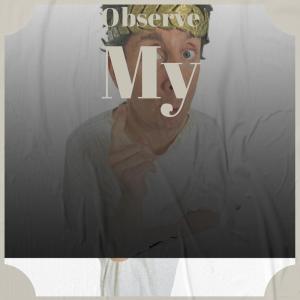 Album Observe My from 