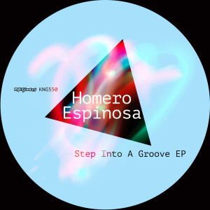 Homero Espinosa的專輯Step Into A Groove EP