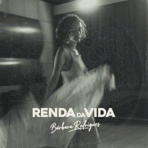 Bárbara Rodrigues的專輯Renda da Vida