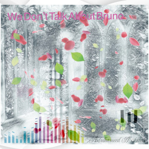 Listen to We Don't Talk About Bruno song with lyrics from Abdulhameed Mishkhas