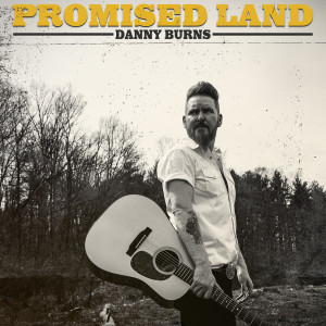 Danny Burns的專輯Promised Land