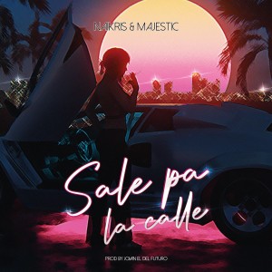 Album Sale Pa' la Calle oleh Majestic