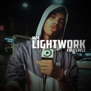 收聽M24的Lightwork Freestyle (Explicit)歌詞歌曲