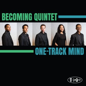 收聽Becoming Quintet的One-Track Mind歌詞歌曲