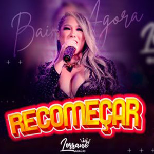 Listen to Recomeçar song with lyrics from Lorrane Araujo