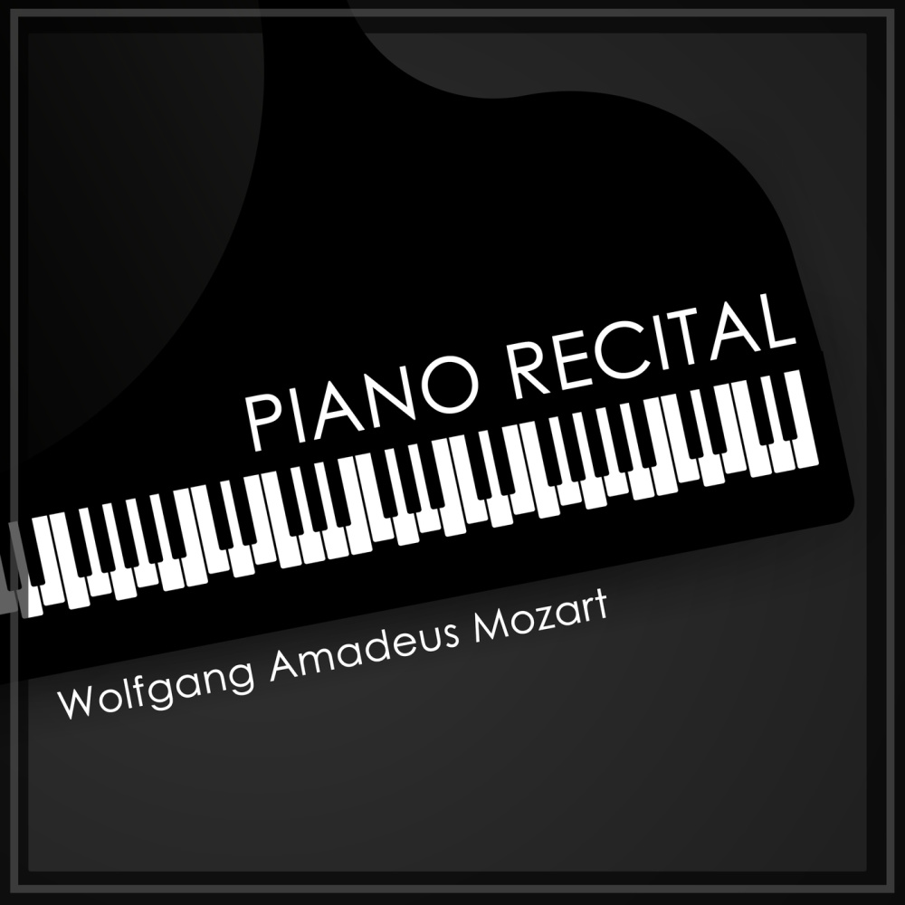 A Piano Recital: Wolfgang Amadeus Mozart