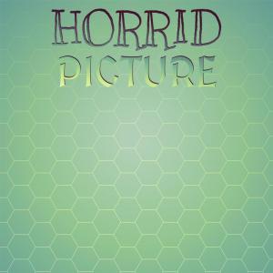 Listen to Horrid Picture song with lyrics from Helmar