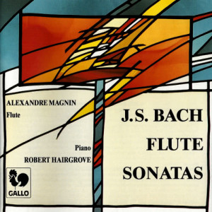 Alexandre Magnin的專輯Bach: Flute Sonatas, BWV 1020 / BWV 1030 / BWV 1031 / BWV 1032