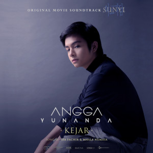 Angga Yunanda的专辑Kejar (From "Sunyi")