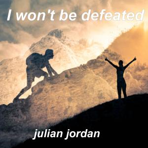 I won't be defeated