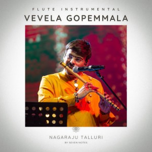收听Ilayaraja的Ve Vela Gopemmala (Flute Instrumental)歌词歌曲