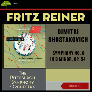 Dimitri Shostakovich: Symphony No. 6 In B Minor, Op. 54 (Album of 1946)