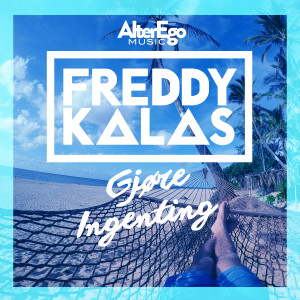 Listen to Gjøre Ingenting song with lyrics from Freddy Kalas
