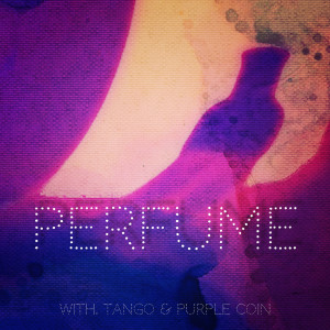 收听UNFAIR的Perfume Purple coin remix Version (Remix)歌词歌曲