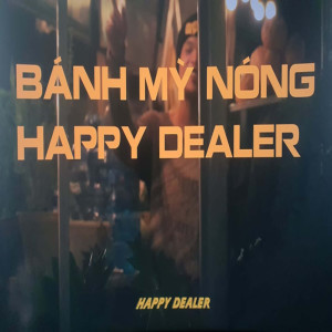 Dr.Wild的專輯Bánh Mỳ Nóng Happy Dealer (Explicit)