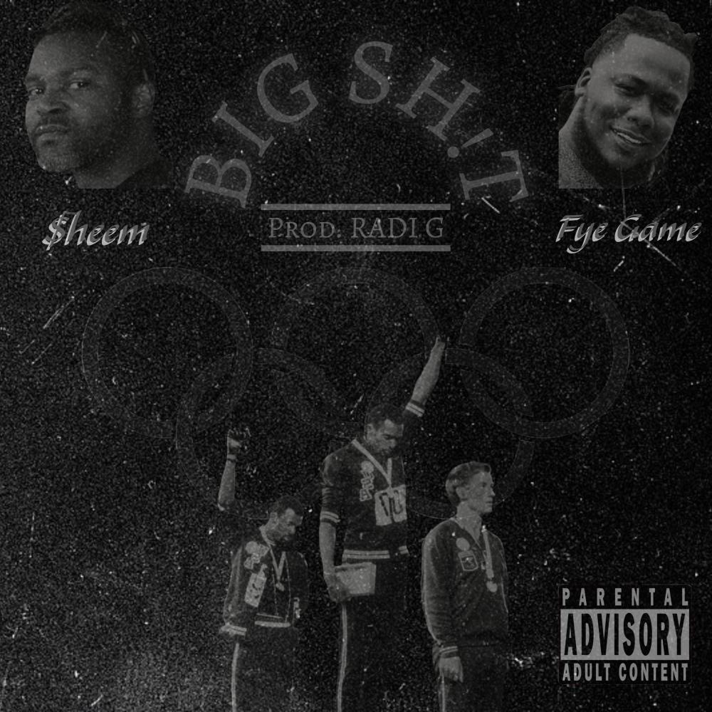 Big Sh!t (feat. FyeGame) (Explicit)