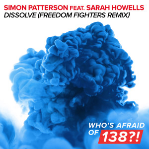 ดาวน์โหลดและฟังเพลง Dissolve (Freedom Fighters Remix) พร้อมเนื้อเพลงจาก Simon Patterson
