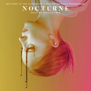Album Welcome to the Blumhouse: Nocturne (Amazon Original Soundtrack) oleh Gazelle Twin