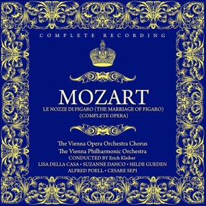 Album Wolfgang Amadeus Mozart - Le Nozze Di Figaro (The Marriage Of Figaro) (Complete Opera) from Lisa della Casa