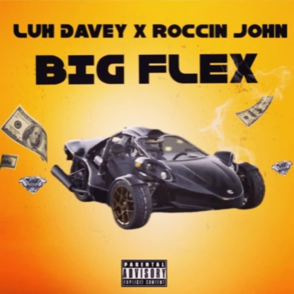 Big Flex (feat. Roccin John) (Explicit)