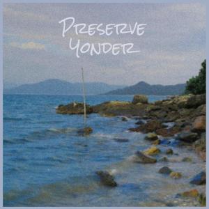 Album Preserve Yonder oleh Various Artists