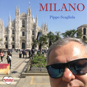 Listen to MILANO song with lyrics from Pippo Scagliola