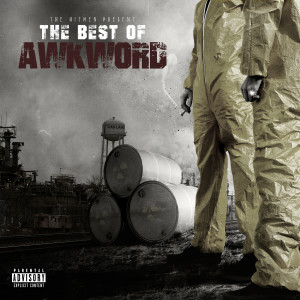 Awkword的專輯The Best of Awkword (Explicit)