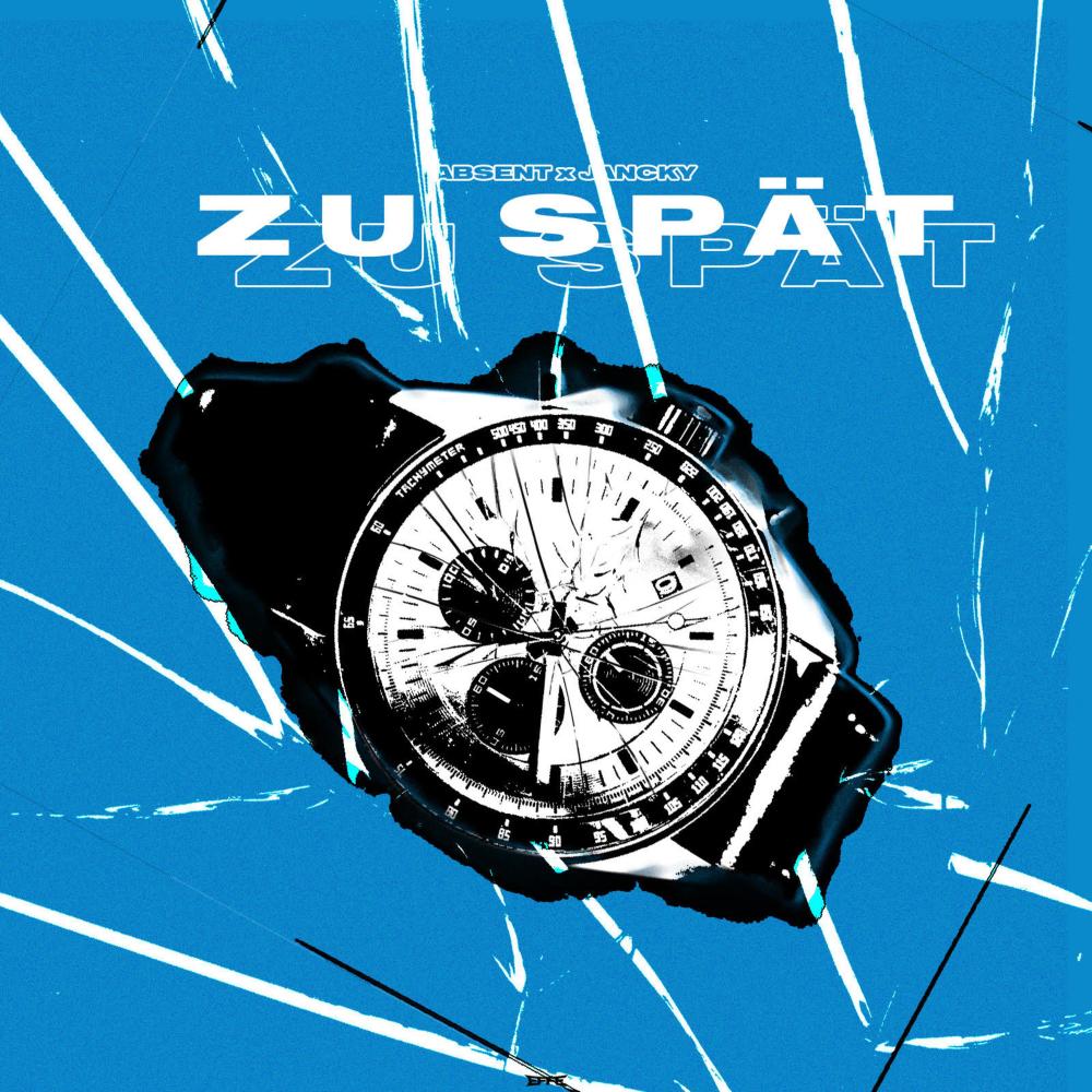 Zu Spät(feat. absent)