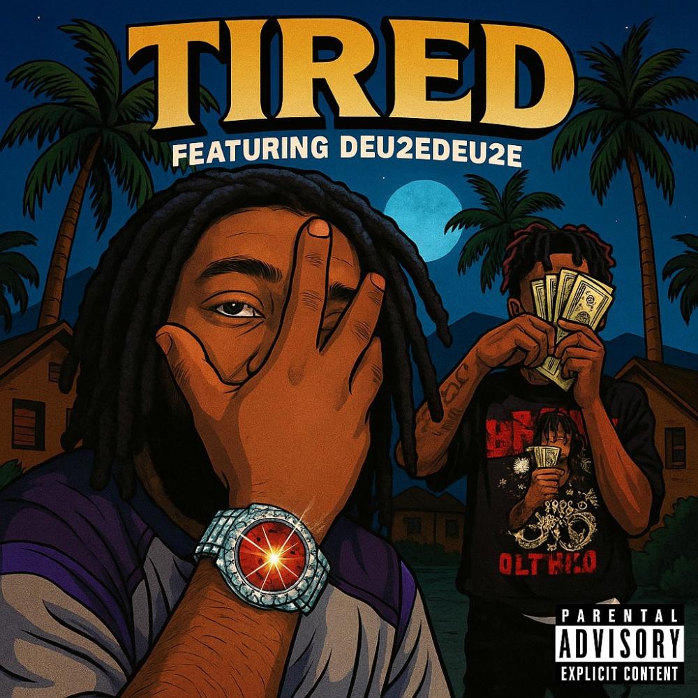 TIRED (feat. Deu2eDeu2e) (Explicit)