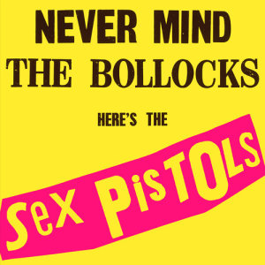 Sex Pistols的專輯Never Mind The Bollocks, Here’s The Sex Pistols