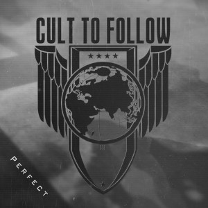 Cult To Follow的专辑Perfect