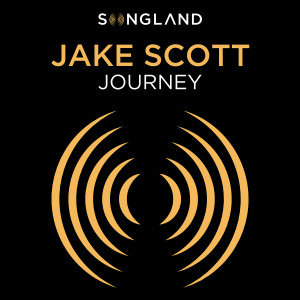 ดาวน์โหลดและฟังเพลง Journey (From "Songland") พร้อมเนื้อเพลงจาก Jake Scott