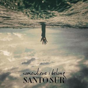 Santo Sur的專輯Somewhere I Belong