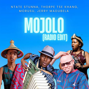 Ntate Stunna的專輯Mojolo (Radio Edit)