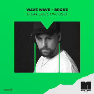 收聽Wave Wave的Broke (feat. Joel Crouse) (Explicit)歌詞歌曲