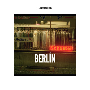 ดาวน์โหลดและฟังเพลง Berlín พร้อมเนื้อเพลงจาก La Habitación Roja