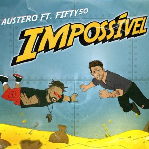 Dengarkan Impossivel lagu dari Fifty50 dengan lirik