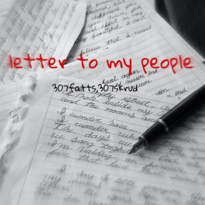 อัลบัม letter to my people (feat. 307skrud) [Explicit] ศิลปิน 307 fatts