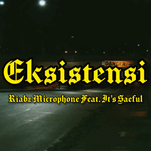 Album Eksistensi (Explicit) from Riabz Microphone