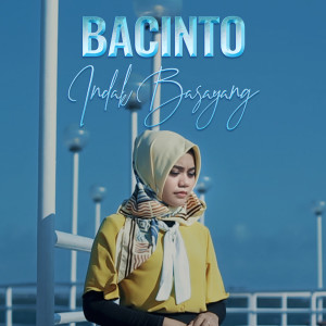 Listen to Bacinto Indak Basayang song with lyrics from Sri Fayola