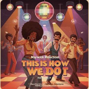 NayWick Productions的專輯This is how we do it (feat. 2 Chainz)